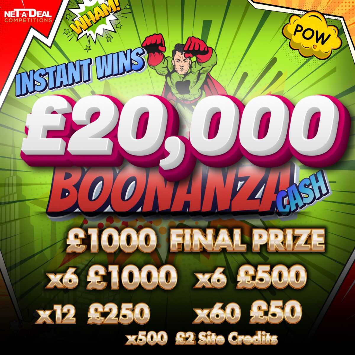 £20,000 INSTANT WIN BOONANZA