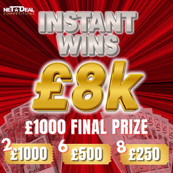 Win on our £8000 Instant wins cash competition UK & ROI