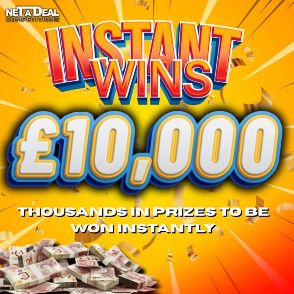 Win on our £10,000 Instant wins cash competition UK & ROI